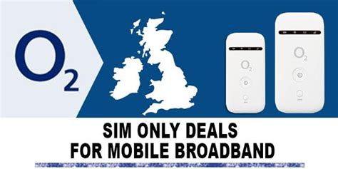 sim  deals uk  mobile broadband