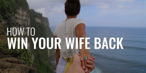 how to win your wife back