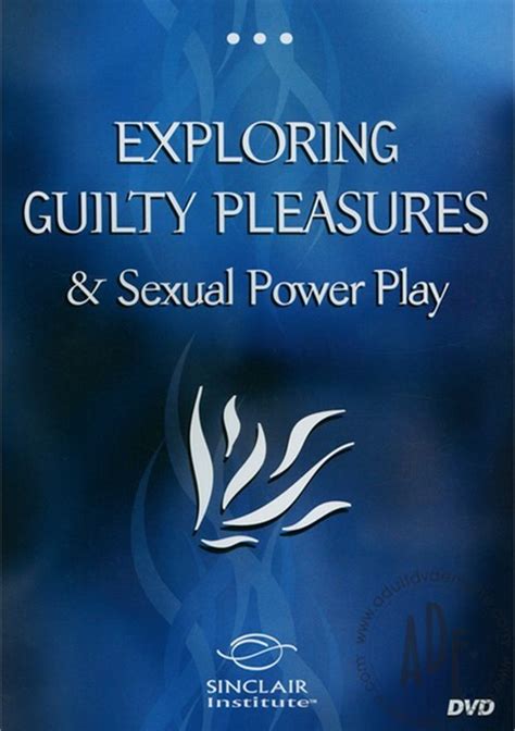 Exploring Guilty Pleasures Adult Dvd Empire
