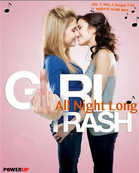 girltrash all night long 2014 movie musical review — pridebrary