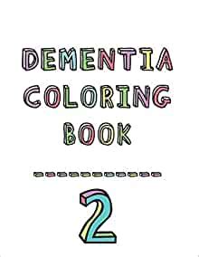 dementia coloring book   edition dementia alzheimers colouring