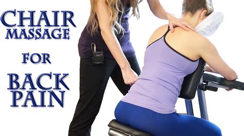 How To Chair Massage For Back Pain Neck Shoulders Back Most