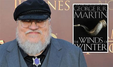 winds of winter george rr martin ‘wrote most of game of thrones book