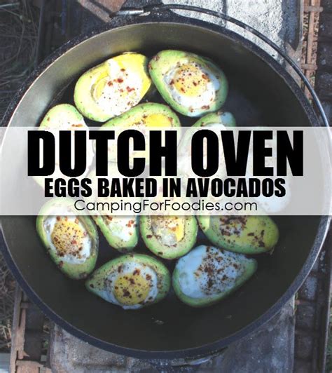 dutch oven eggs baked  avocados recipe dutch oven camping