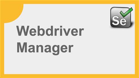 selenium    webdriver manager  beginners  examples youtube