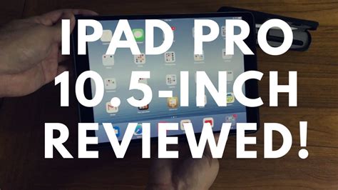 Reviewed Ipad Pro 10 5 Youtube