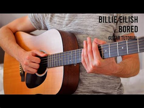 billie eilish bored easy guitar tutorial  chords lyrics youtube