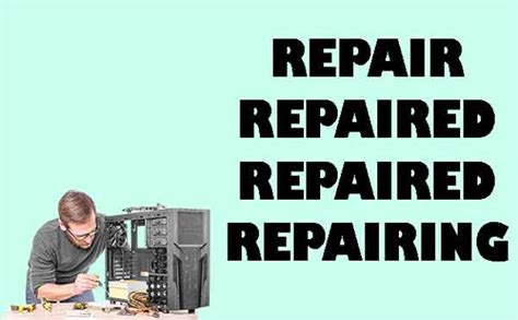 perbedaan repair repaired repaired repairing contoh kalimat  artinya belajar inggris