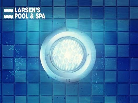 7 Benefits Of Swimming Pool Lights For Any Pool Larsens Pool And Spa