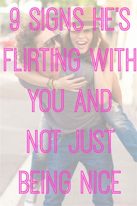 9 signs he s flirting with you and not just being nice