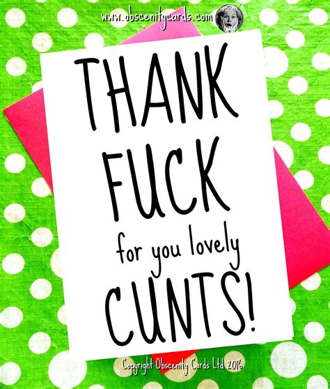 Funny Thank You Card Thank Fuck For You Lovely Cunts