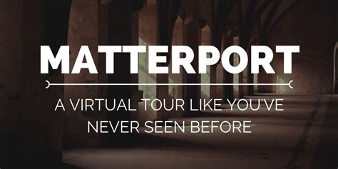 matterport  virtual   youve    retipster