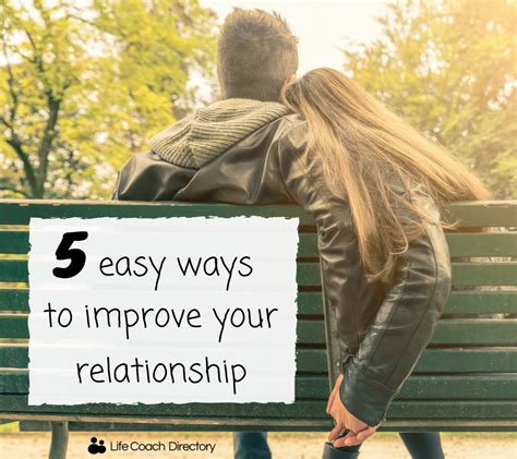 5 Easy Ways To Improve Your Relationship Life Coach