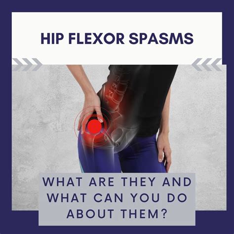 hip flexor spasm  symptoms  treatment