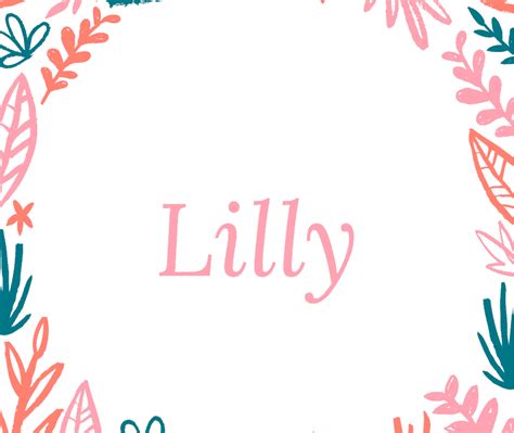 Lilly Name Meaning Origin Popularity And More Names With Meaning