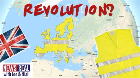 newsreal yellow vest protests brexit farce revolutionary climate  western europe