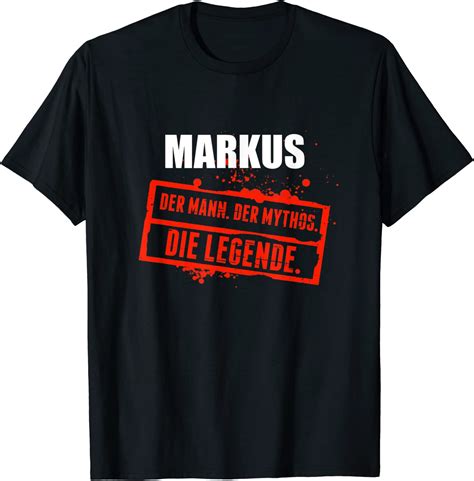 markus name lustiger spruch vorname geschenk t shirt amazon de fashion