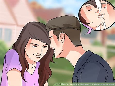 How To Tell Your Girlfriend You Want To Be Intimate
