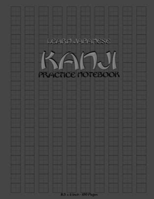 learn japanese kanji practice notebook      pages