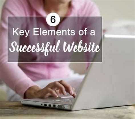 6 key elements of a successful website