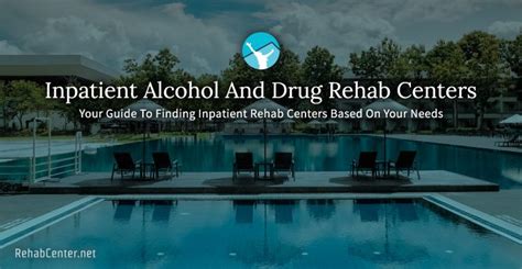 Inpatient Alcohol And Drug Rehab Centers – Find The Best