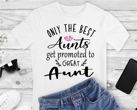 only the best aunts get promoted to great aunt svg aunt svg etsy