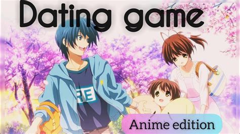 Dating Game Anime Edition Youtube