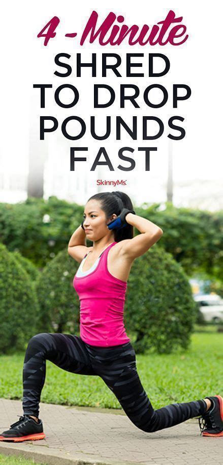 4 Minute Shred To Drop Pounds Fast Shred Workout Lose 20 Pounds