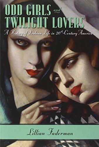 9780231074889 Odd Girls And Twilight Lovers A History Of Lesbian Life