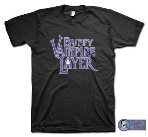 Buffy The Vampire Layer Parody T Shirt