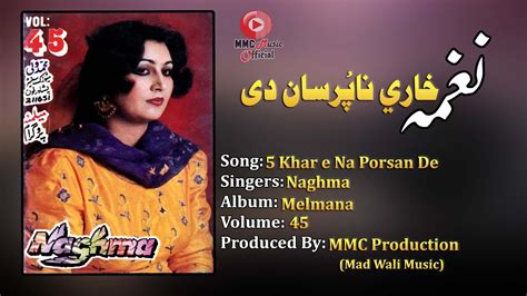 naghma pashto song khar  na porsan de pashto  song afghan