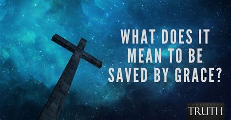 what does it mean to be saved by grace