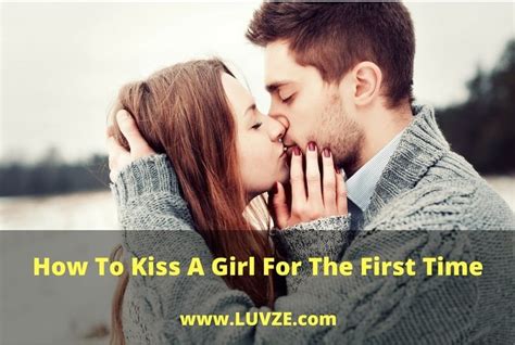 how to kiss a girl for the first time [15 useful tips]