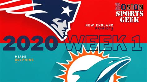 New England Patriots Vs Miami Dolphins 2020 Season Week 1 Boston
