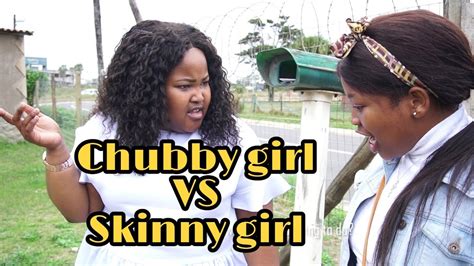 Chubby Girl Vs Skinny Girl Youtube