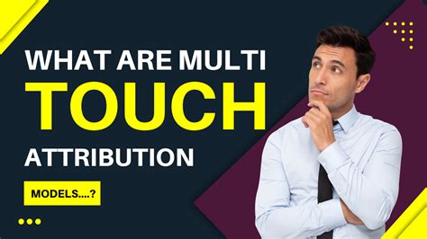 multi touch attribution models    guide  beginners