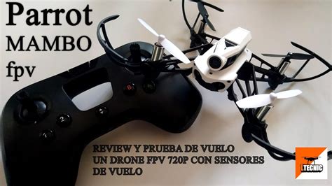 parrot mambo fpv review en espanol  prueba de vuelo indoor youtube