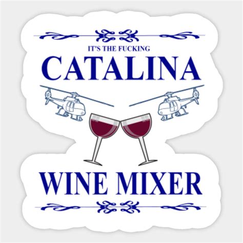 Its The Fn Catalina Wine Mixer Catalina Wine Mixer Sticker