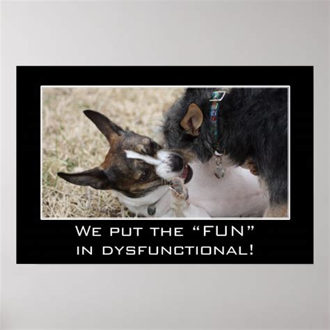 put  fun  dysfunctional  poster zazzlecom