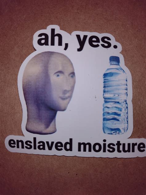 ah  enslaved moisture dank meme sticker vinyl surreal etsy