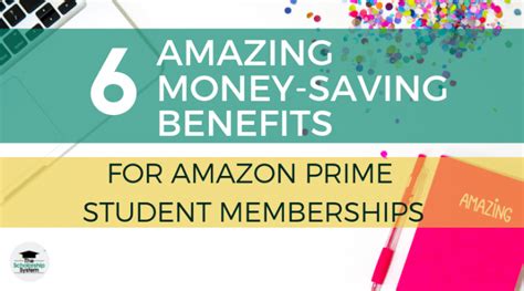 amazing money saving benefits  amazon prime student memberships