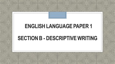 aqa english language paper  section  descriptivecreative writing