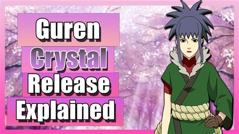 Guren Crystal Release Explained Naruto Shippuden Youtube