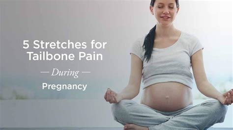 Tailbone Pain During Pregnancy How To Stretch