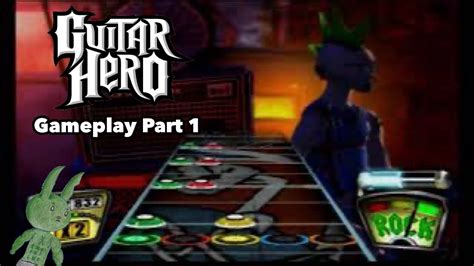 Guitar Hero Gameplay Part 1 Youtube