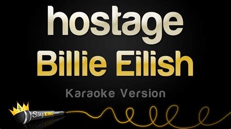 billie eilish hostage karaoke version youtube