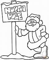 Pole North Coloring Pages Santa Claus Christmas Printable Color Colouring Drawing Sign Xmas Natal Printables Drawings Clipart Kids Elf Cards sketch template