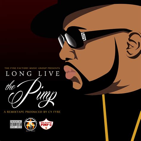 Long Live The Pimp Remixtape By Cy Fyre