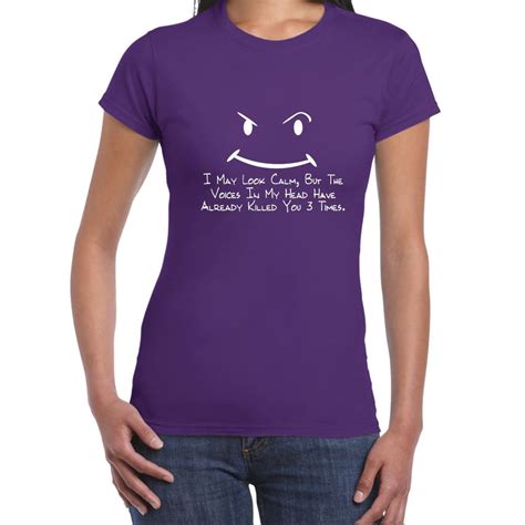 Womens Funny Sayings Slogans T Shirts I May Look Calm
