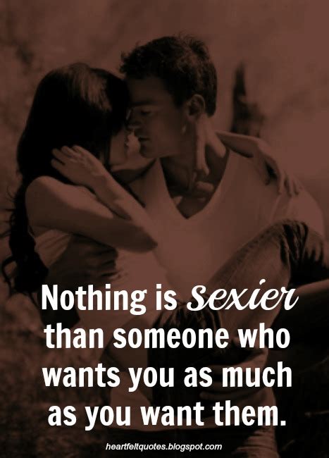 nothing is sexier than someone who wants you as much as you want them